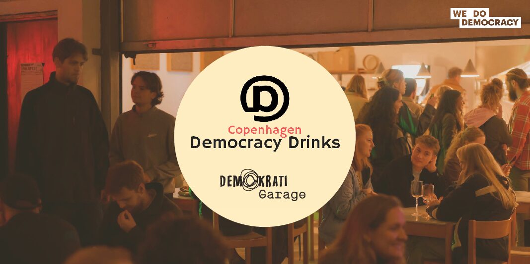 Kom med til Democracy Drinks!
